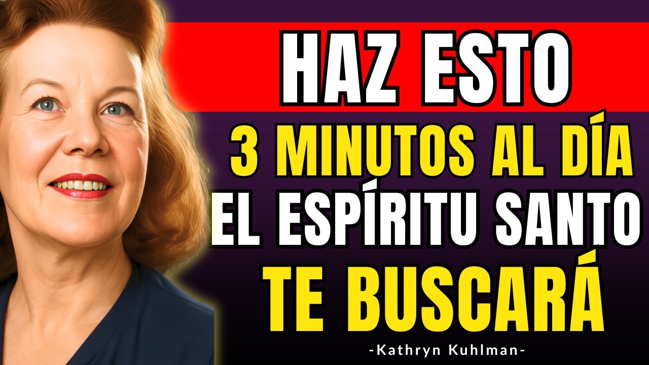 HAZ ESTO 3 MINUTOS al DÍA y SENTIRÁS al ESPÍRITU SANTO AL INSTANTE - Kathryn Kuhlman