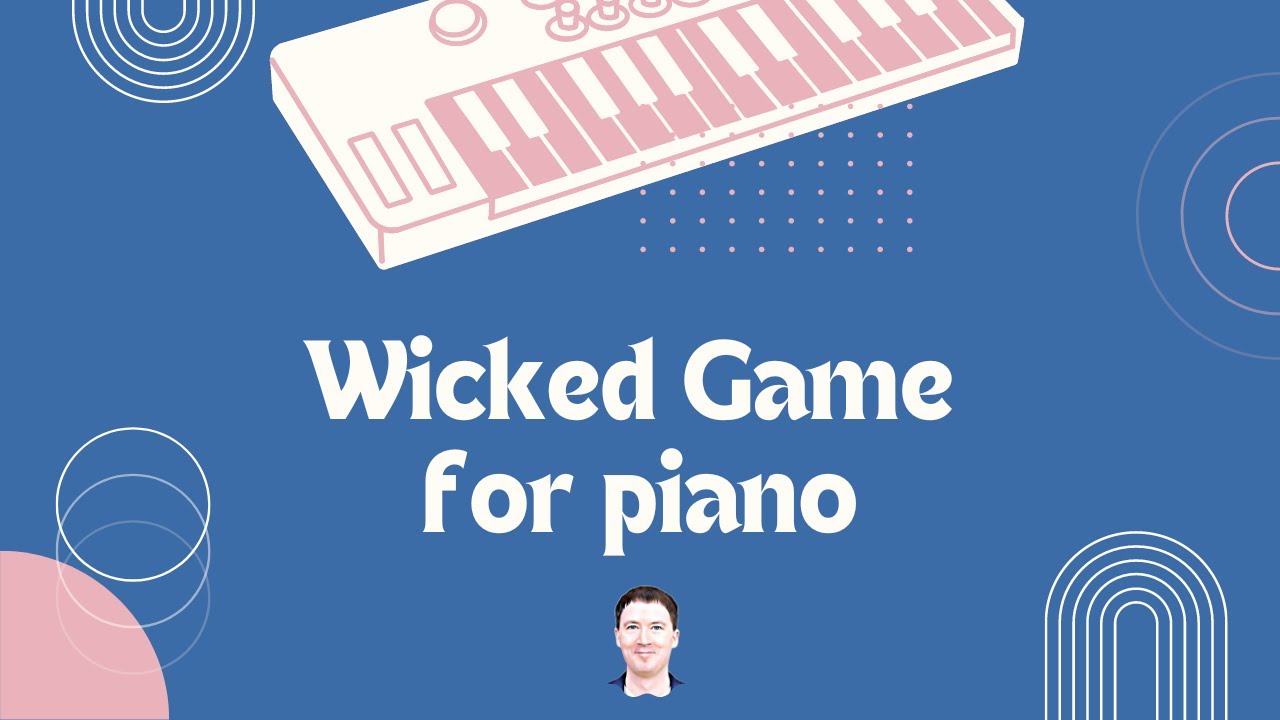 Wicked Game - sad piano cover