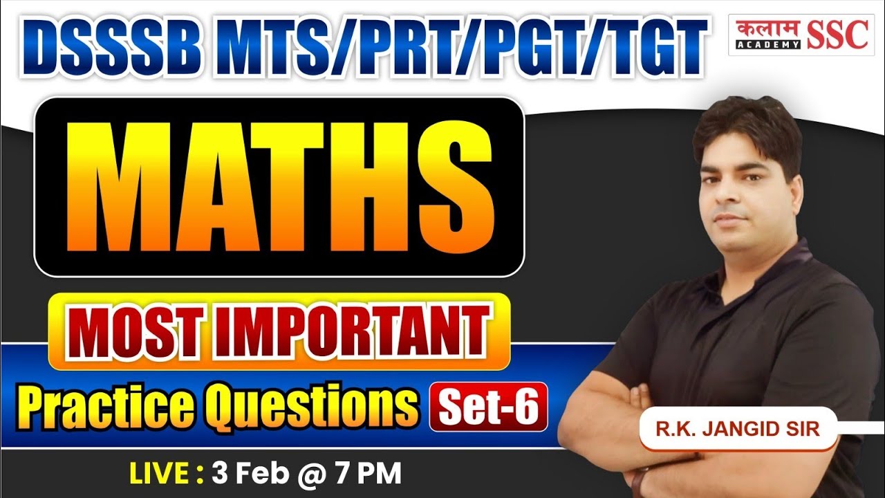 DSSSB MTS, PRT, PGT, TGT 2026 | Maths Practice set Class | RK Sir