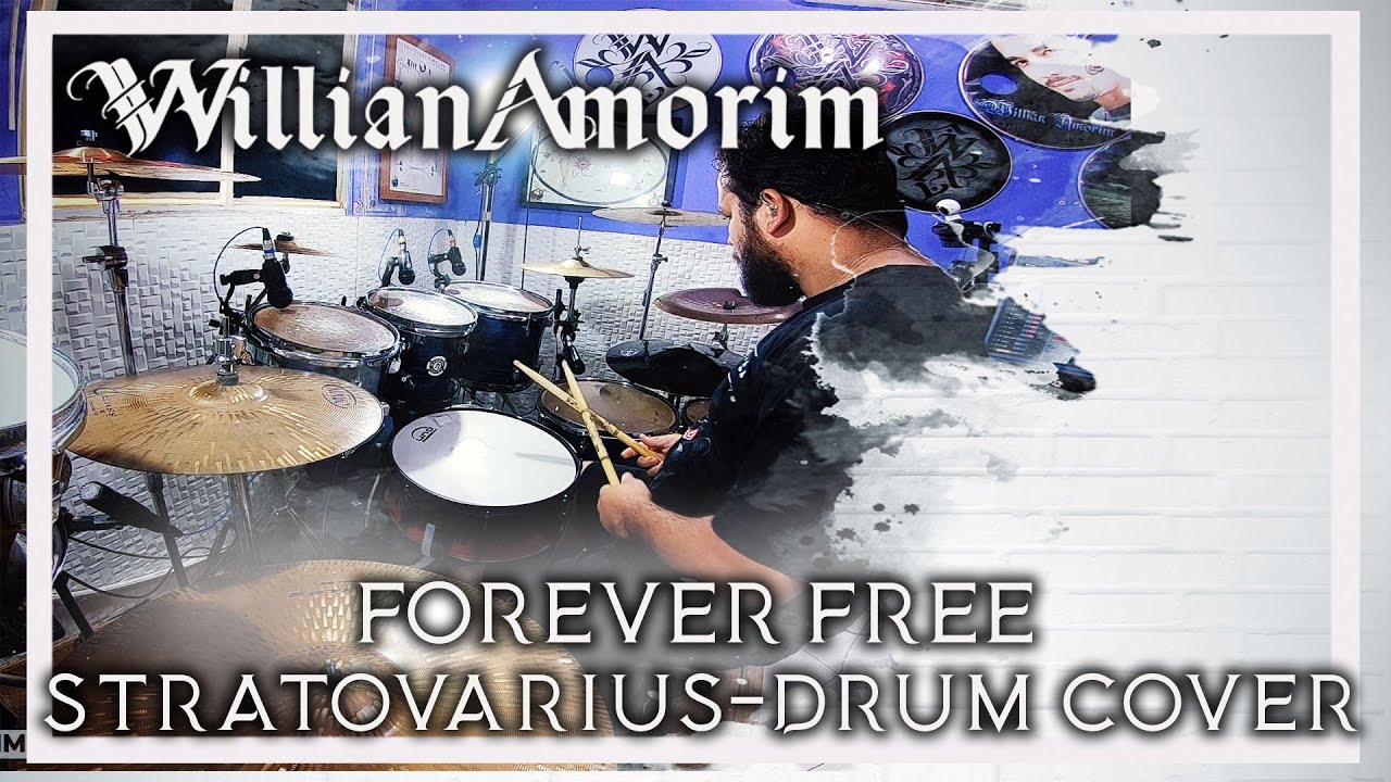 Willian Amorim - Forever Free (STRATOVARIUS) DRUM COVER