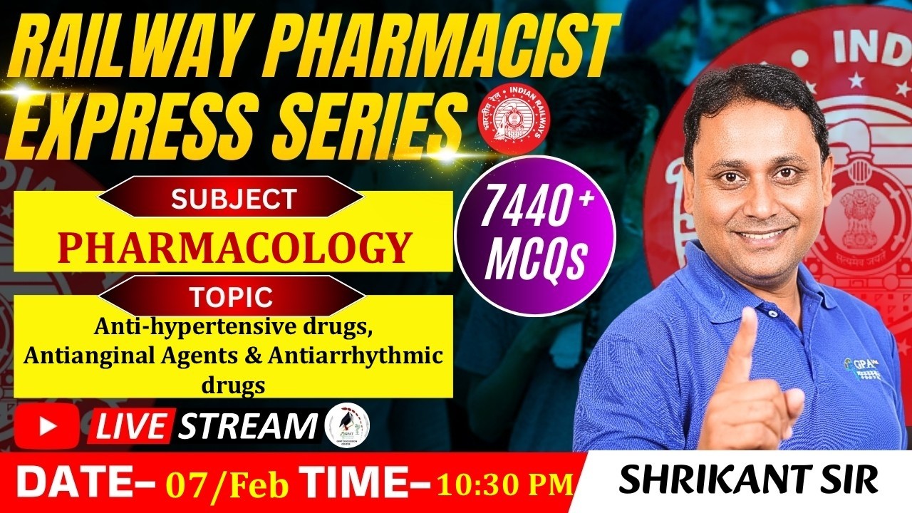 L- 86 | Anti-hypertensive, Antianginal & Anti-arrythmic Drugs: General Arithmetics | RAILWAY(RRB)