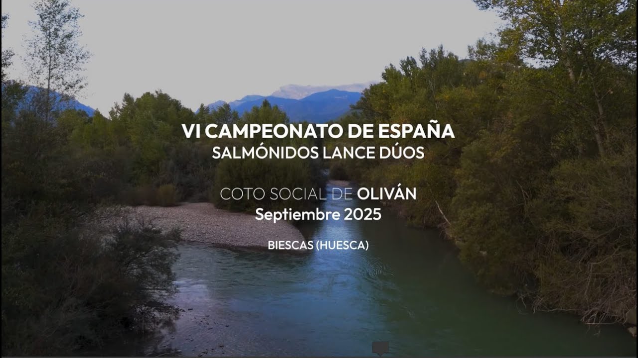 VI Campeonato de España Salmonidos Lance Dúos
