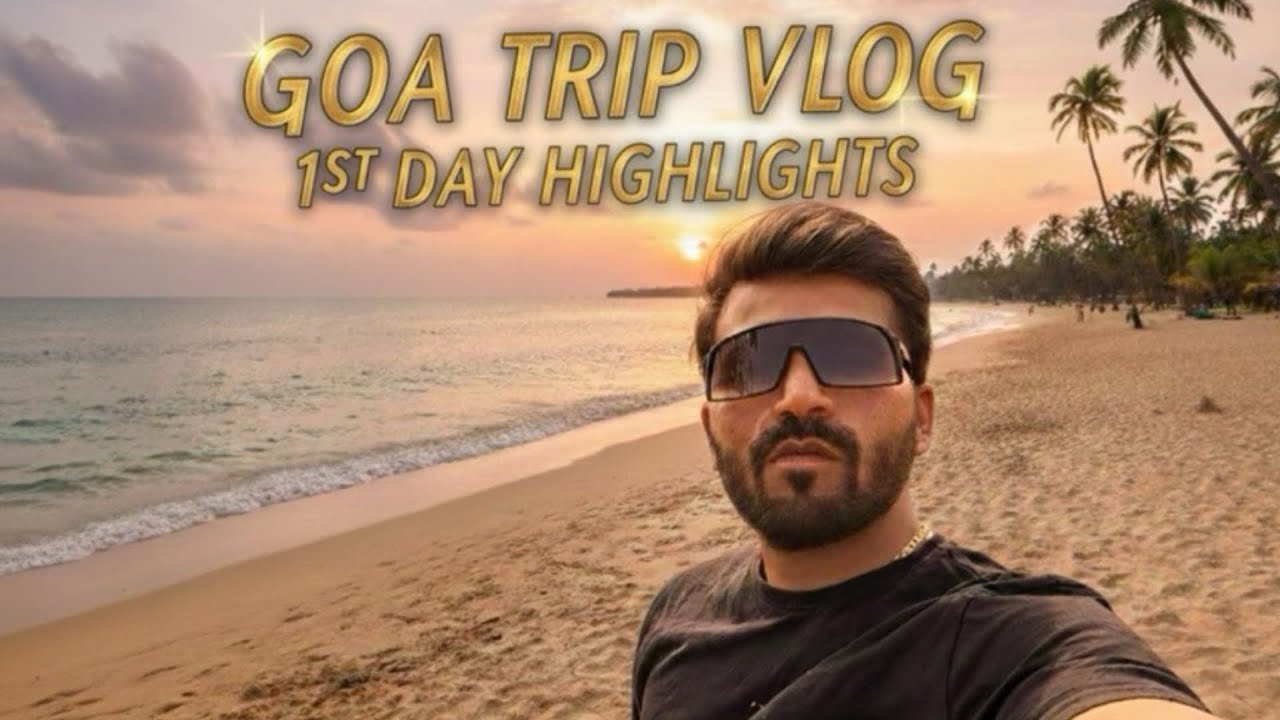 Goa vlog day1 exploring paradise 🌴🐚🌊 #goa #goadiaries #vlog #virl #trip 