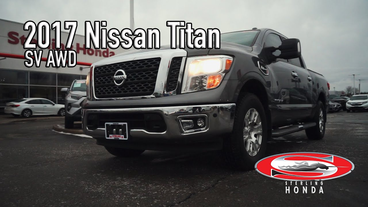 **SOLD** 2017 Nissan Titan SV: Features & Walk-around (Sterling Honda)