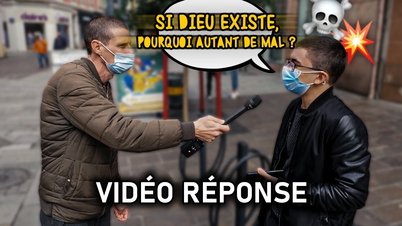 SI DIEU EXISTE POURQUOI LE MAL ET LA SOUFFRANCE ?