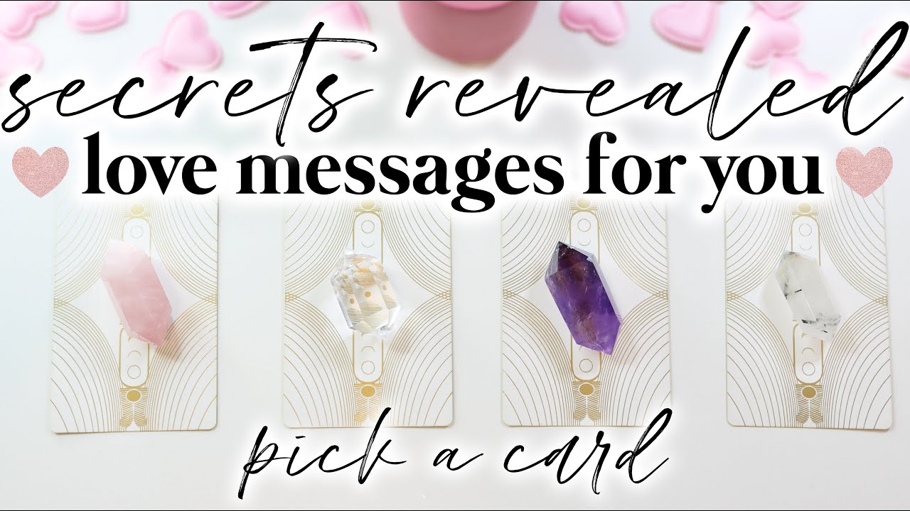 *SECRETS REVEALED* 💕LOVE MESSAGES YOU NEED TO HEAR💕 | ⭐️ PICK A CARD ⭐️