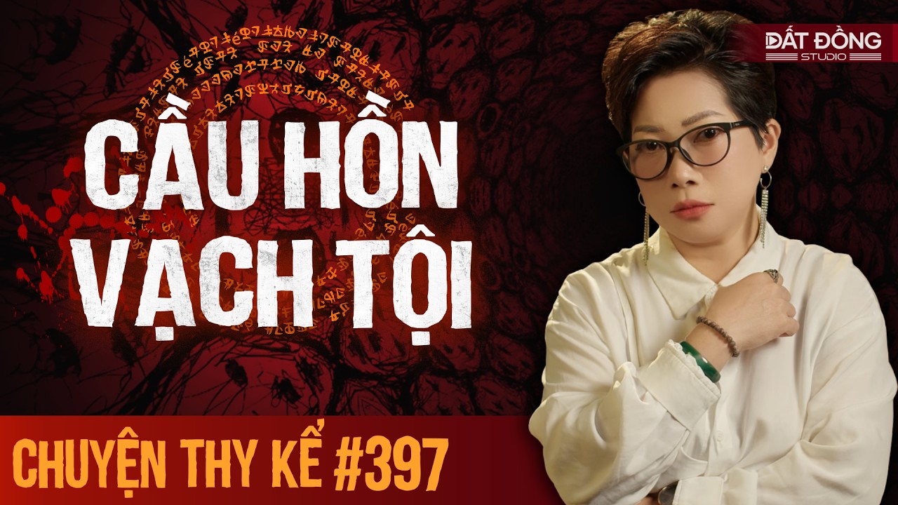 Chuyện tâm linh Thy kể : CẦU HỒN VẠCH TỘI