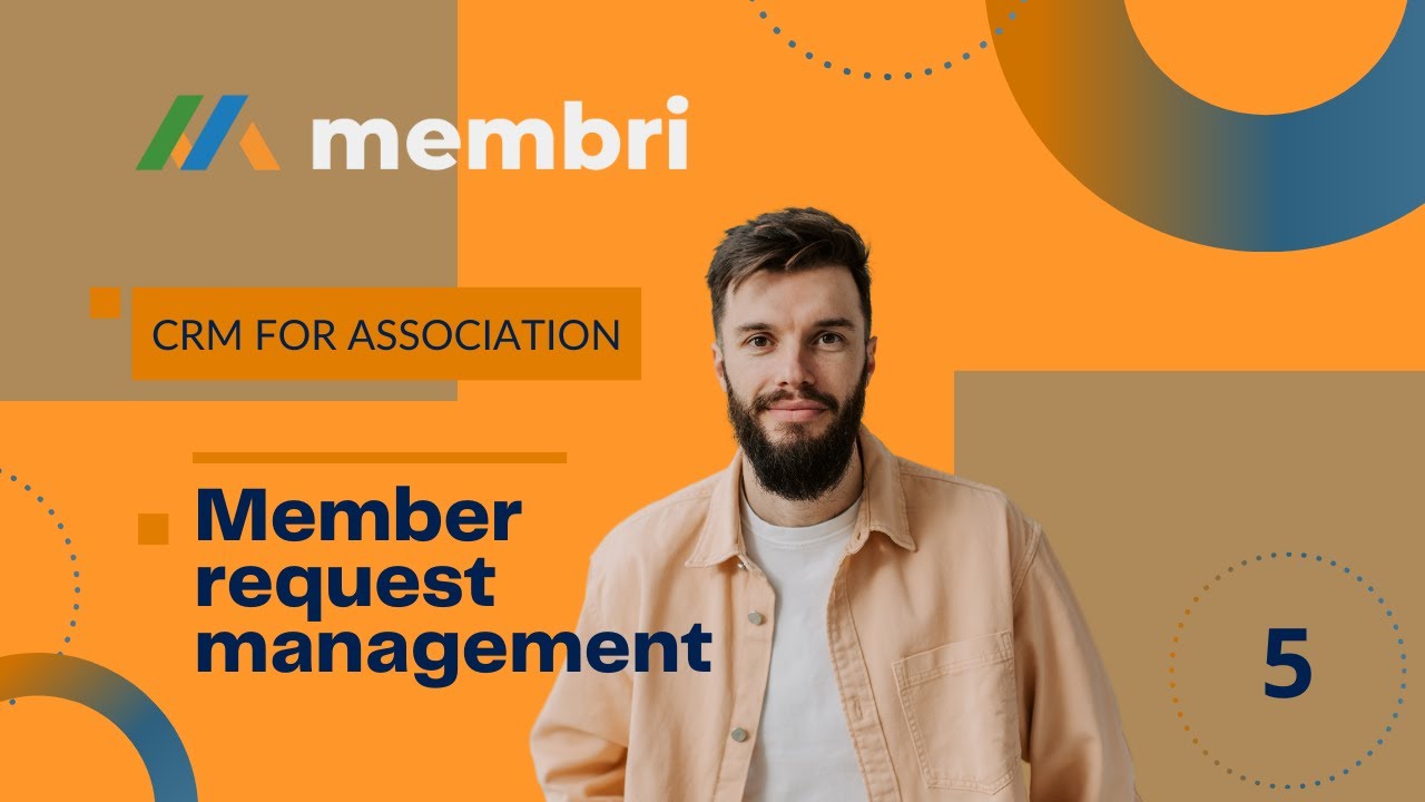 #5 Member Request Management | Membri | CRM Solution for Associations