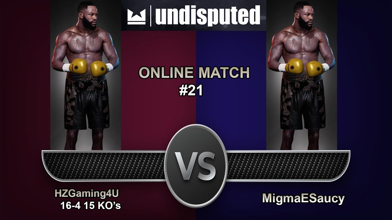 Undisputed (ESBC) Beta | Online Match #21 | 