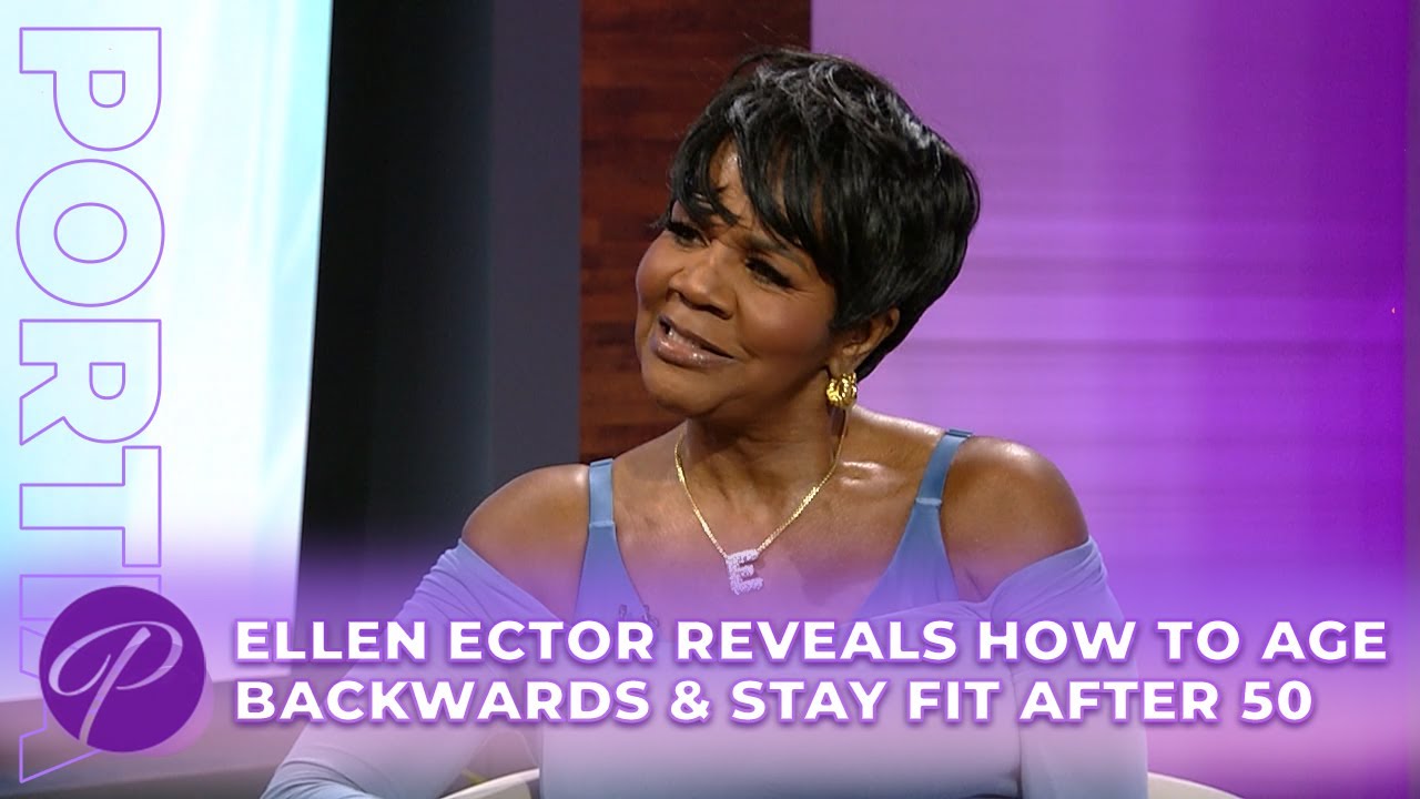 Ellen Ector Reveals How To Age Backwards & Stay Fit After 50