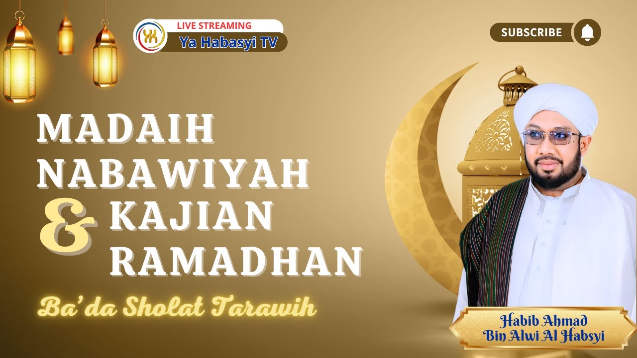 MADAIH NABAWIYAH & KAJIAN RAMADHAN 1447  H | Malam Ke 15