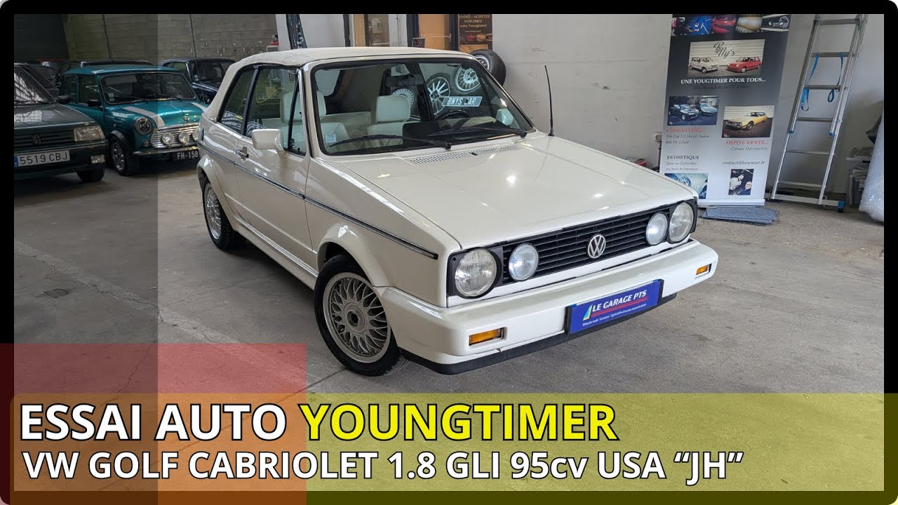 ESSAI AUTO YOUNGTIMER - VOLKSWAGEN GOLF 1 CABRIOLET 1.8 GLI 95cv   