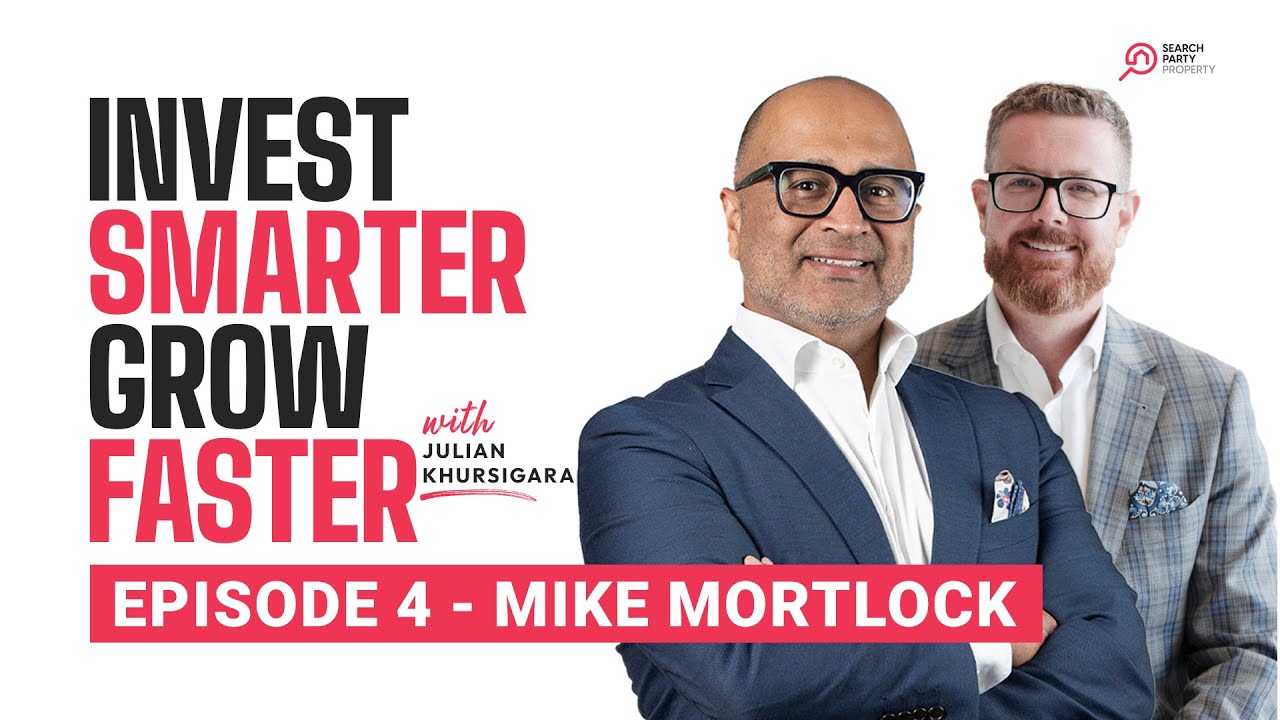 Maximising Property Investments with Mike Mortlock