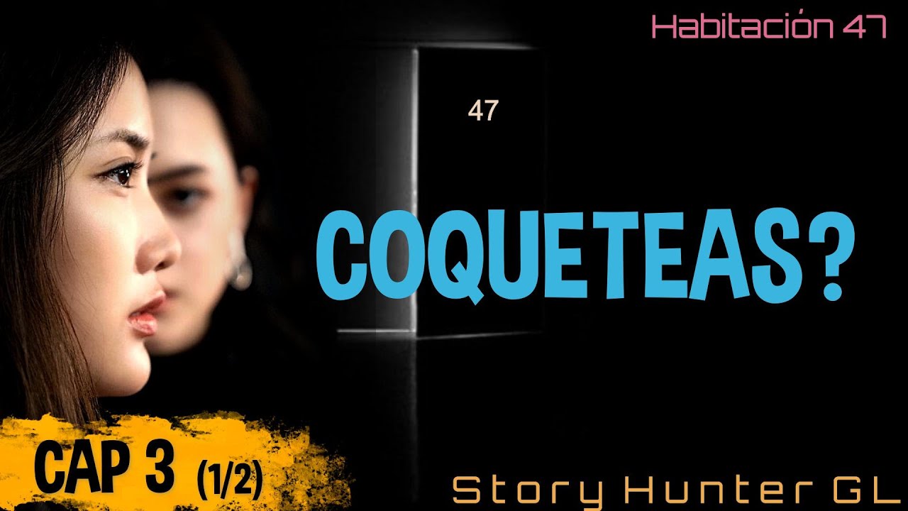 COQUETEAS?. FreenBecky fanfiction: Habitación 47.