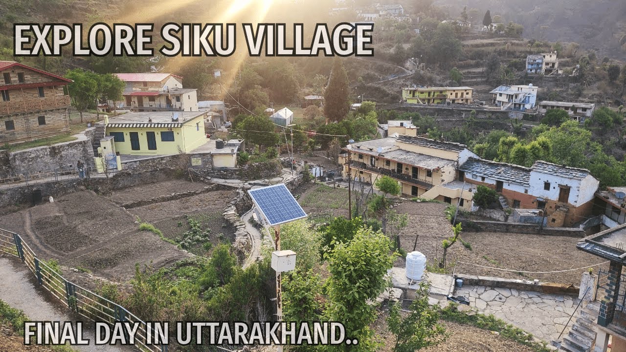 LAST DAY IN VILLAGE //SIKU PAURI GARHWAL// UTTARAKHAND
