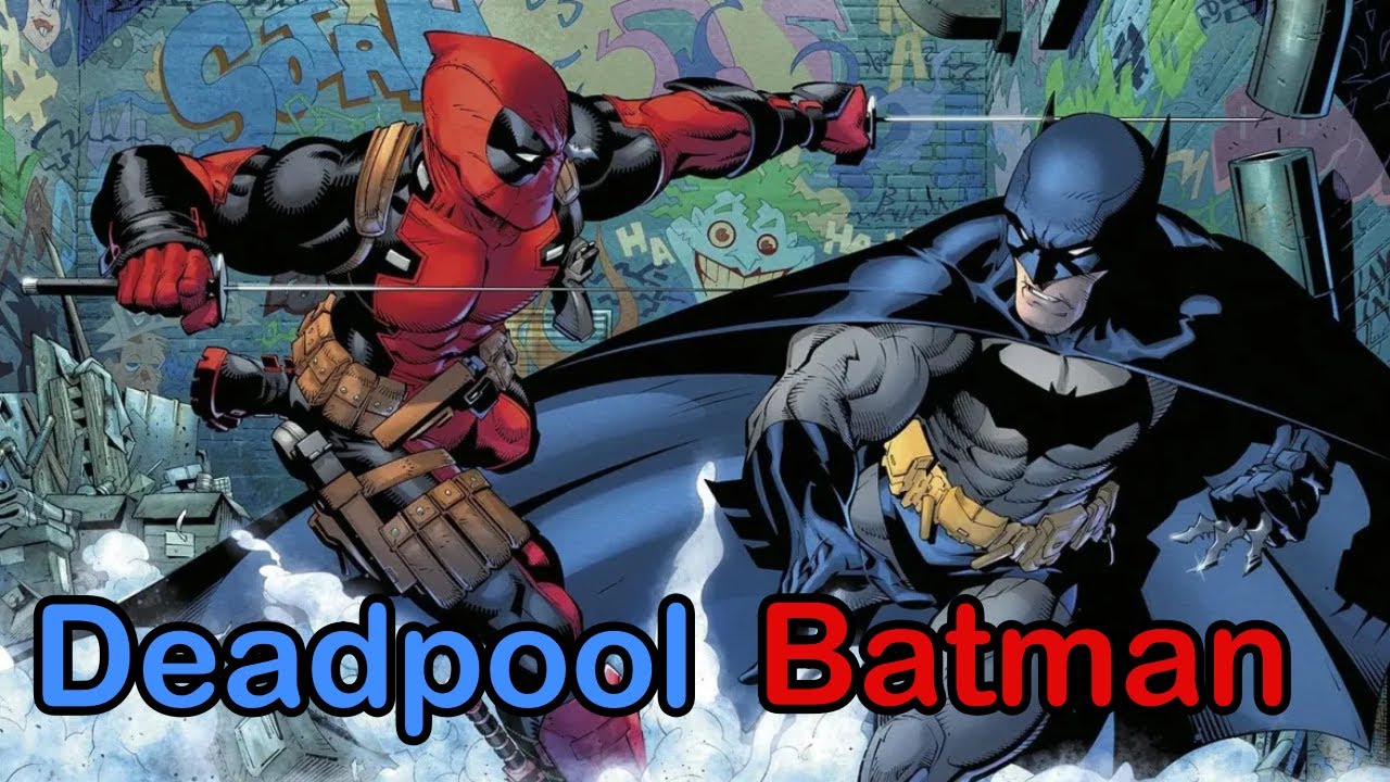 Deadpool conoce a Batman. Historia completa