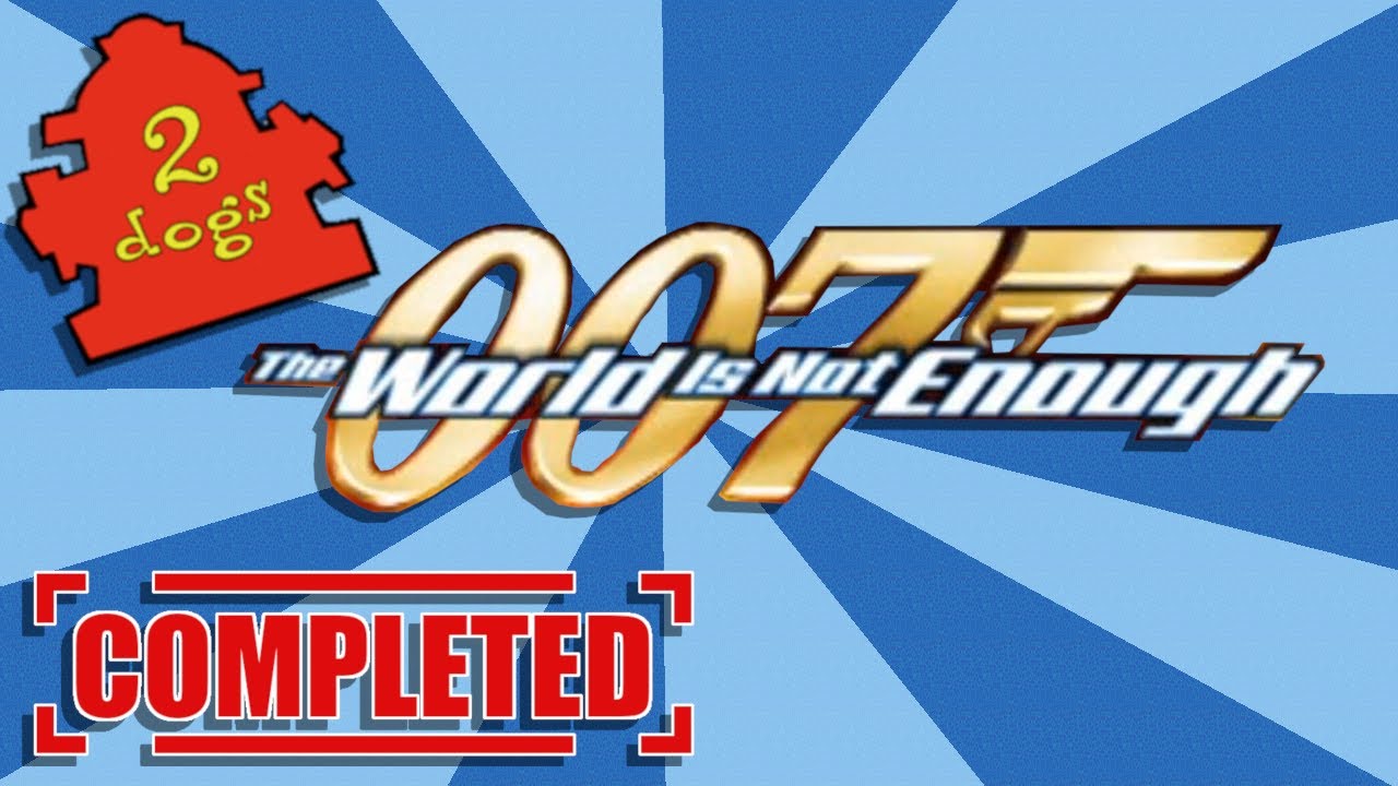 I BEAT: 007 The World Is Not Enough (PS1) -- 31/1300
