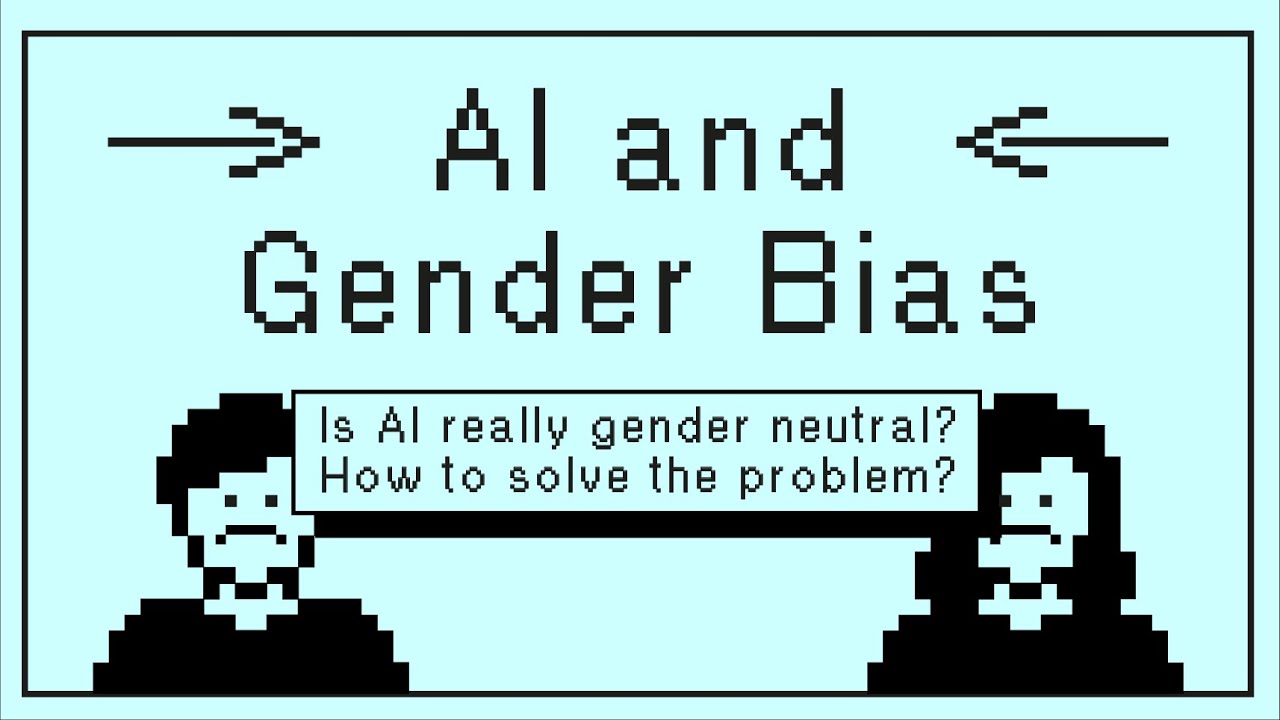 AI and Gender Bias | The Intro