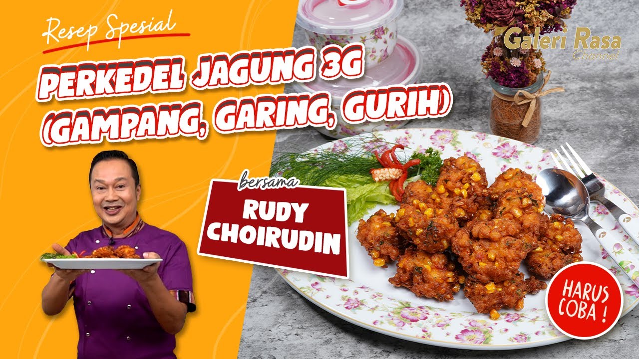RUDY CHOIRUDIN | PERKEDEL JAGUNG RUMAHAN 3G [GAMPANG, GARING, GURIH]
