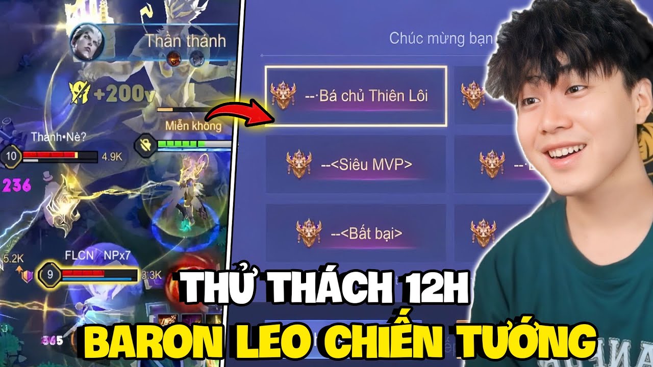 VUX THỬ THÁCH 12H CHỈ CHƠI BARON THIÊN PHỦ TƯ MỆNH LEO LÊN CHIẾN TƯỚNG ĐẦY KỊCH TÍNH
