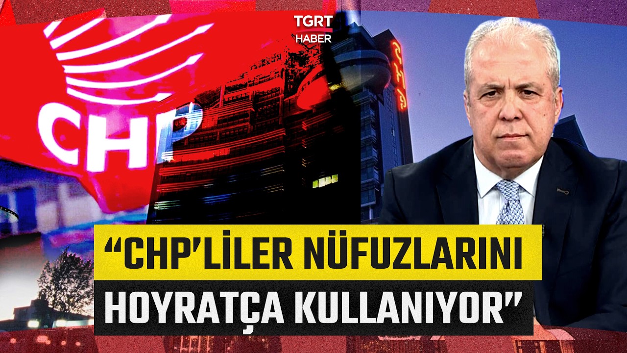 Şamil Tayyar’dan CHP’ye İstanbul Soruşturması Tepkisi! Ders Çıkarmadan Güçlerini Hoyratça Kullanıyor