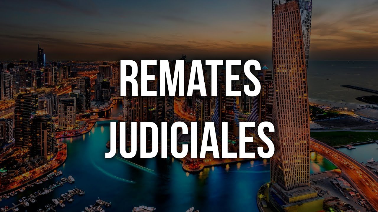 Invertir en Remates Judiciales y su Rentabilidad