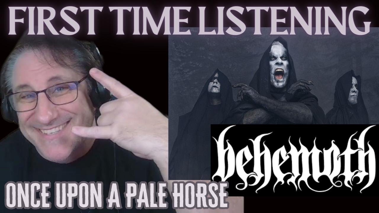 BEHEMOTH Once Upon A Pale Horse Reaction
