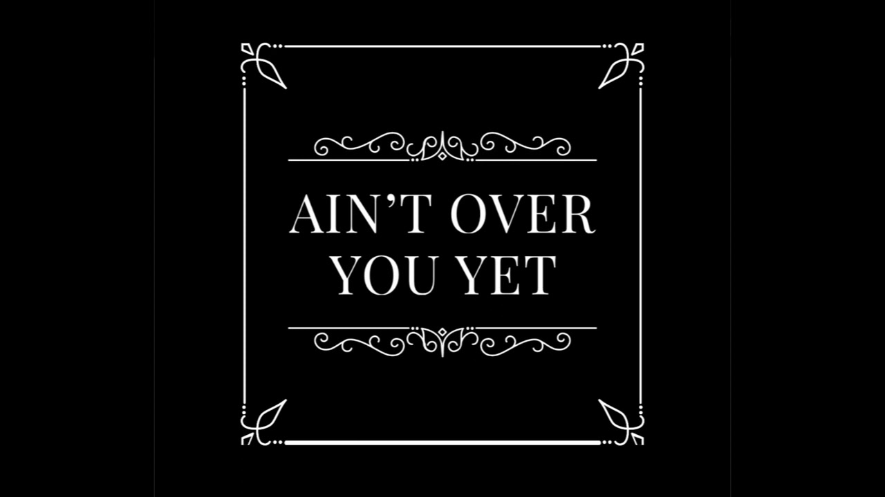 Ain&rsquo;t Over You Yet - Michael Summers and 30 Miles East