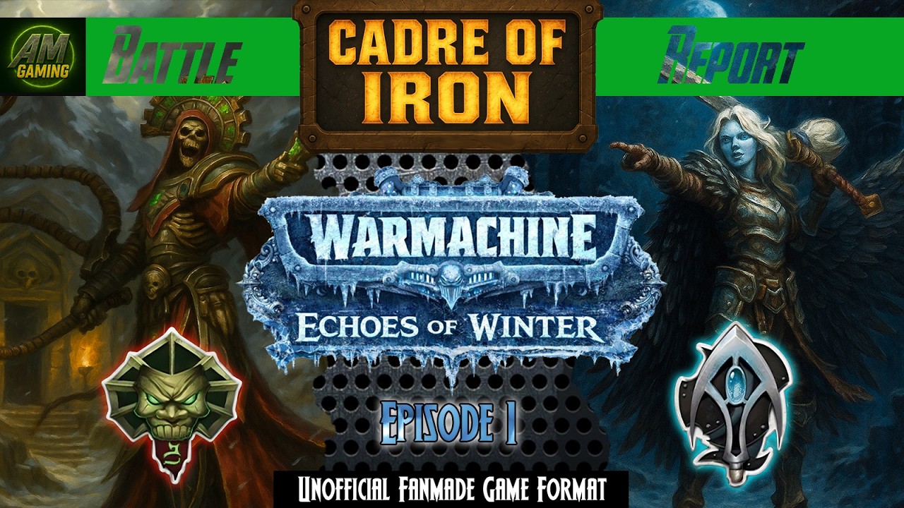Warmachine - Cadre of Iron - Echoes of Winter Narrative Campaign Game #3