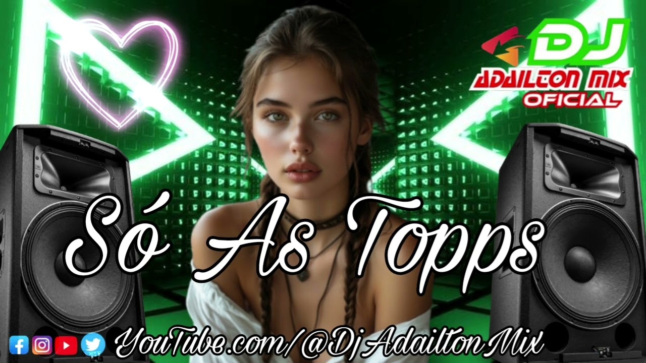 ☘️🎶SÓ AS TOPPS - REGGAE REMIX 2026 @DjAdailtonMixOfficial