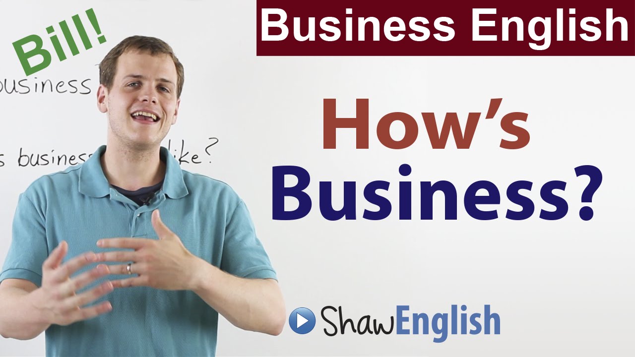 Business Small Talk: How's business?