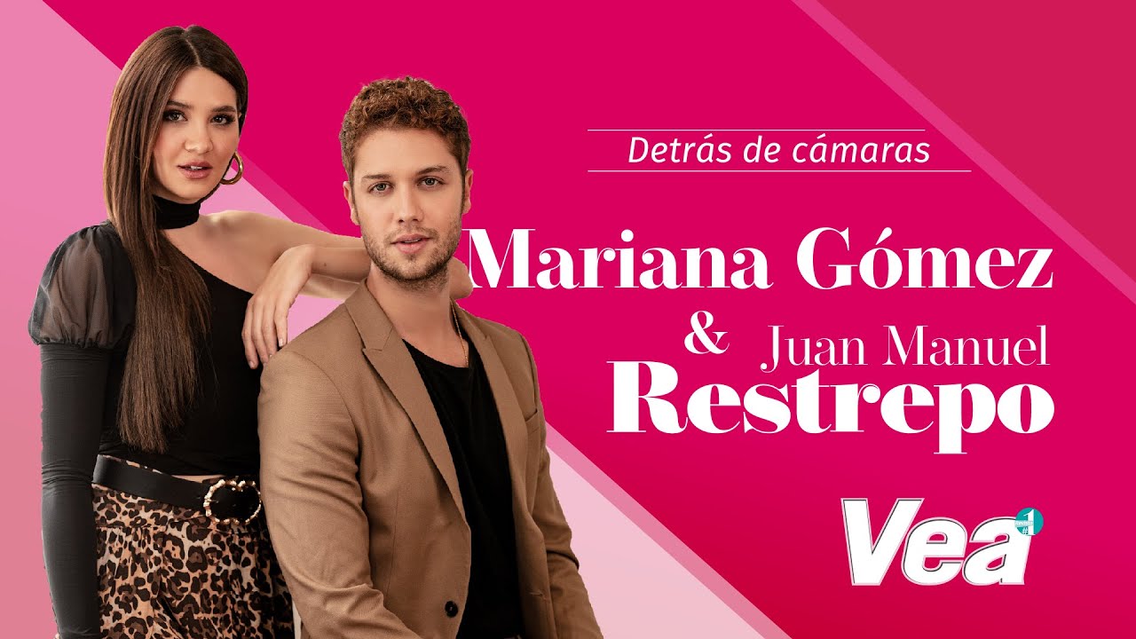 Detrás de cámaras con Mariana Gómez y Juan Manuel Restrepo  | Revista Vea