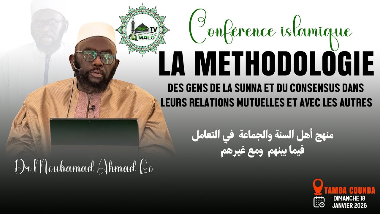 Direct-Dr Mouhammad Ahmad LO conférence à Tamba  18 01 2026 / La méthodologie des gens de la Sunna