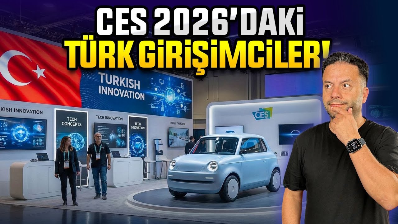 CES 2026'da Türkler var mı? CES 2026'daki Türk girişimler