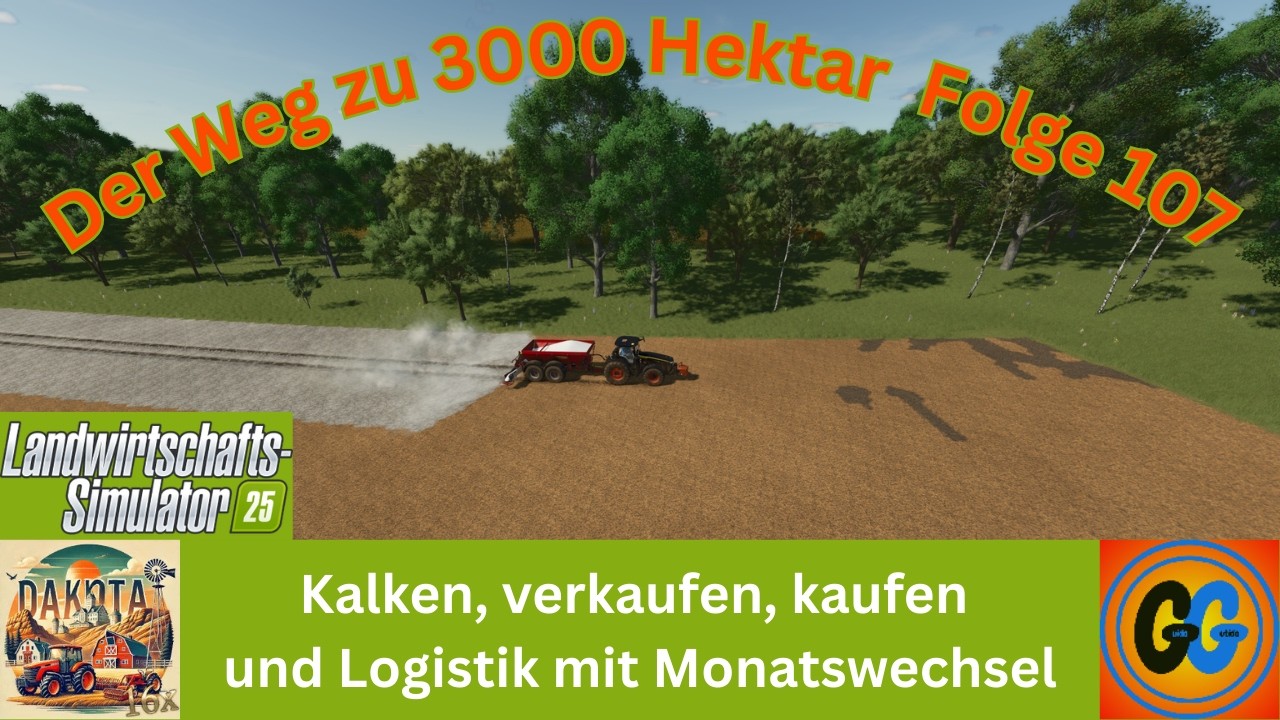 LS25 Dakota 16x Kalken, verkaufen, kaufen und Logistik mit Monatswechsel  107