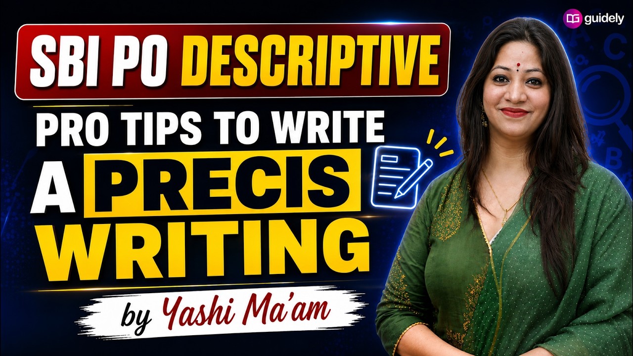 SBI PO Descriptive 2026 | Precis Writing: Pro Tips to Score High | Yashi Ma&rsquo;am🔥 Tags
