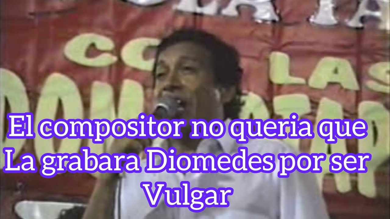 La cancion que el compositor no queria que Diomedes Diaz la grabara por considerarla vulgar