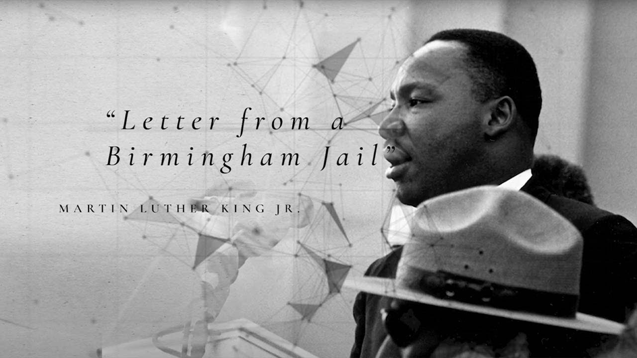 Lesson 12 - Martin Luther King Jr., “Letter from a Birmingham Jail”  (Dr. David Corbin)