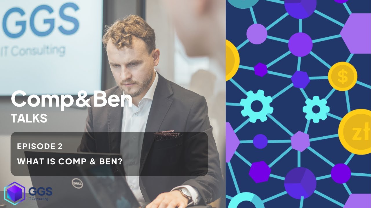 Comp & Ben Talks #3:  What is Comp & Ben?