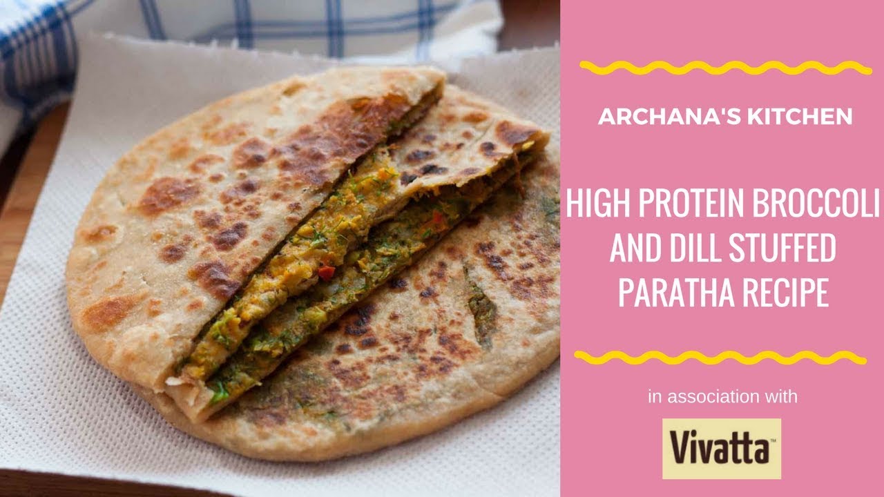 Broccoli and Dill Stuffed Paratha - Breakfast Recipes by Archana's Kitchen