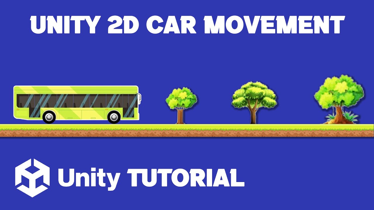 How To Move Car In Unity 2D | Unity 2D Car Movement Tutorial | 2D Car Movement Unity