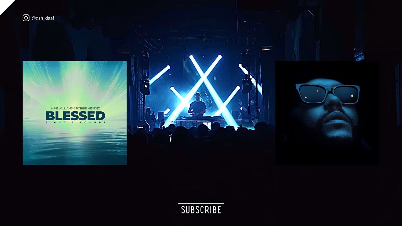 Mike Williams, Robbie Mendez x SHM - Blessed (Lost & Found) x Moth To A Flame (Mike Williams Mashup)