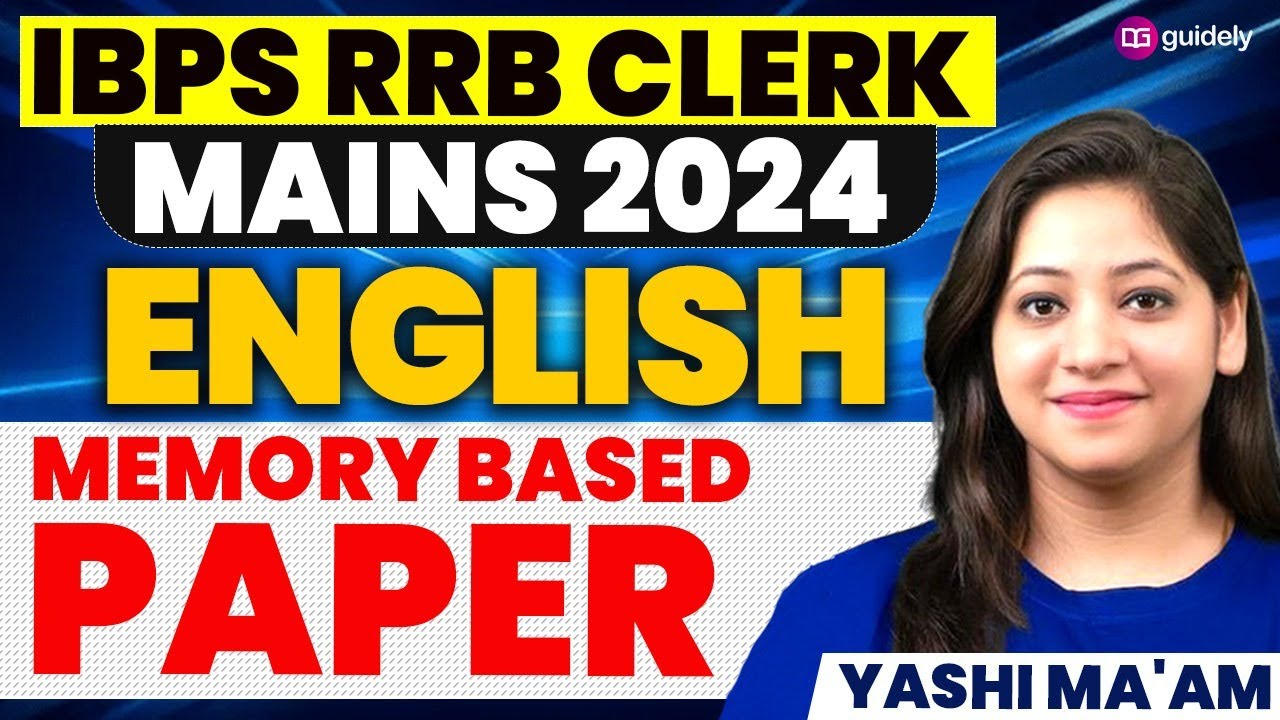 IBPS RRB Clerk Mains 2024 English | Memory Based Paper with Solution | By Yashi Ma'am
