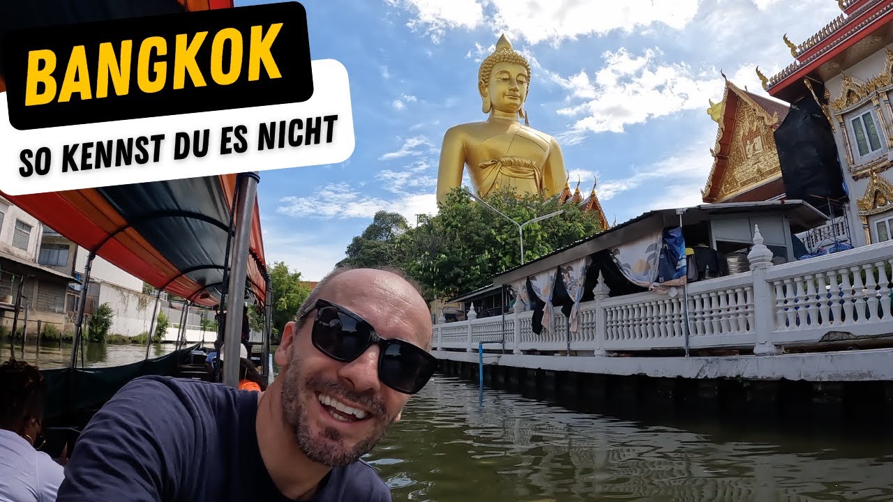 BANGKOK VOM WASSER IST ANDERS - THONBURI & BOOTSTOUR