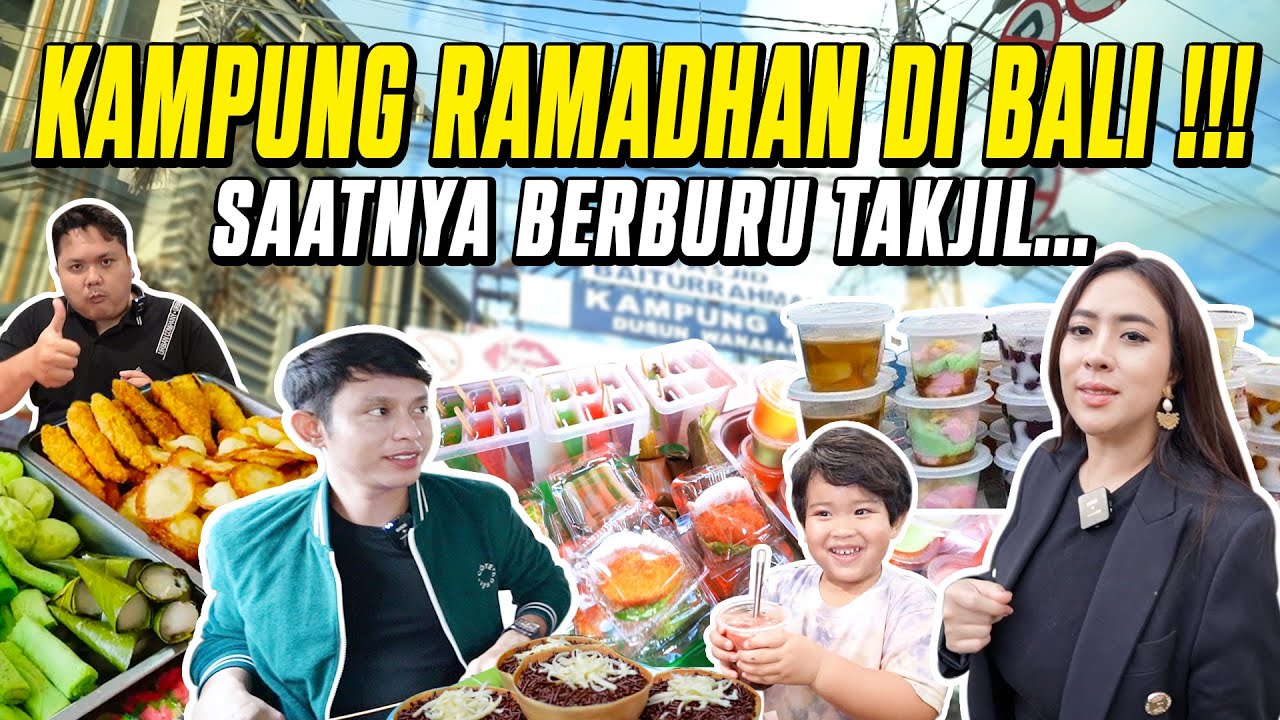 KAMPUNG RAMADHAN DI BALI!!! SAATNYA BERBURU TAKJIL...
