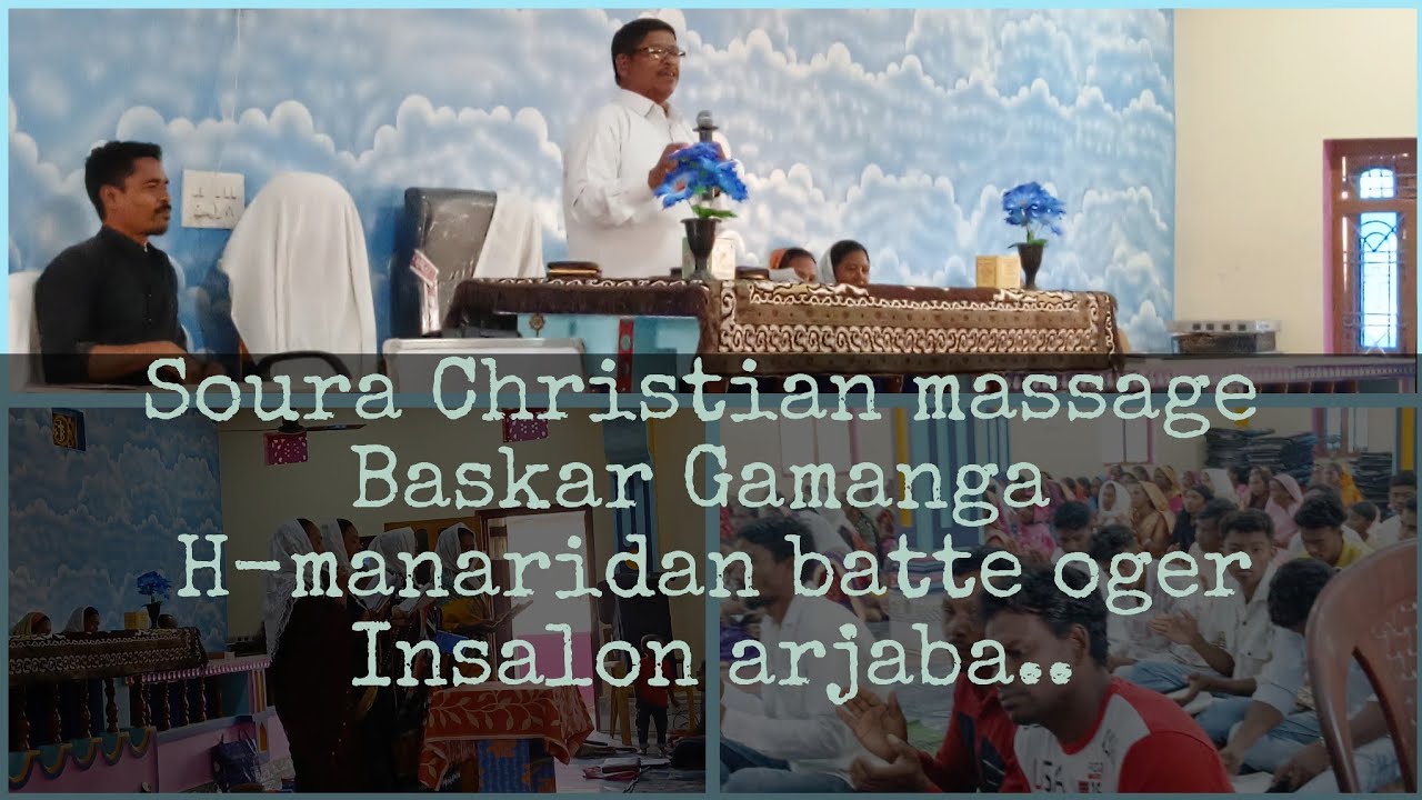 Soura Christian massage video || H- Baskar Gamang || manaridan batte oger- Insalon arjaba..