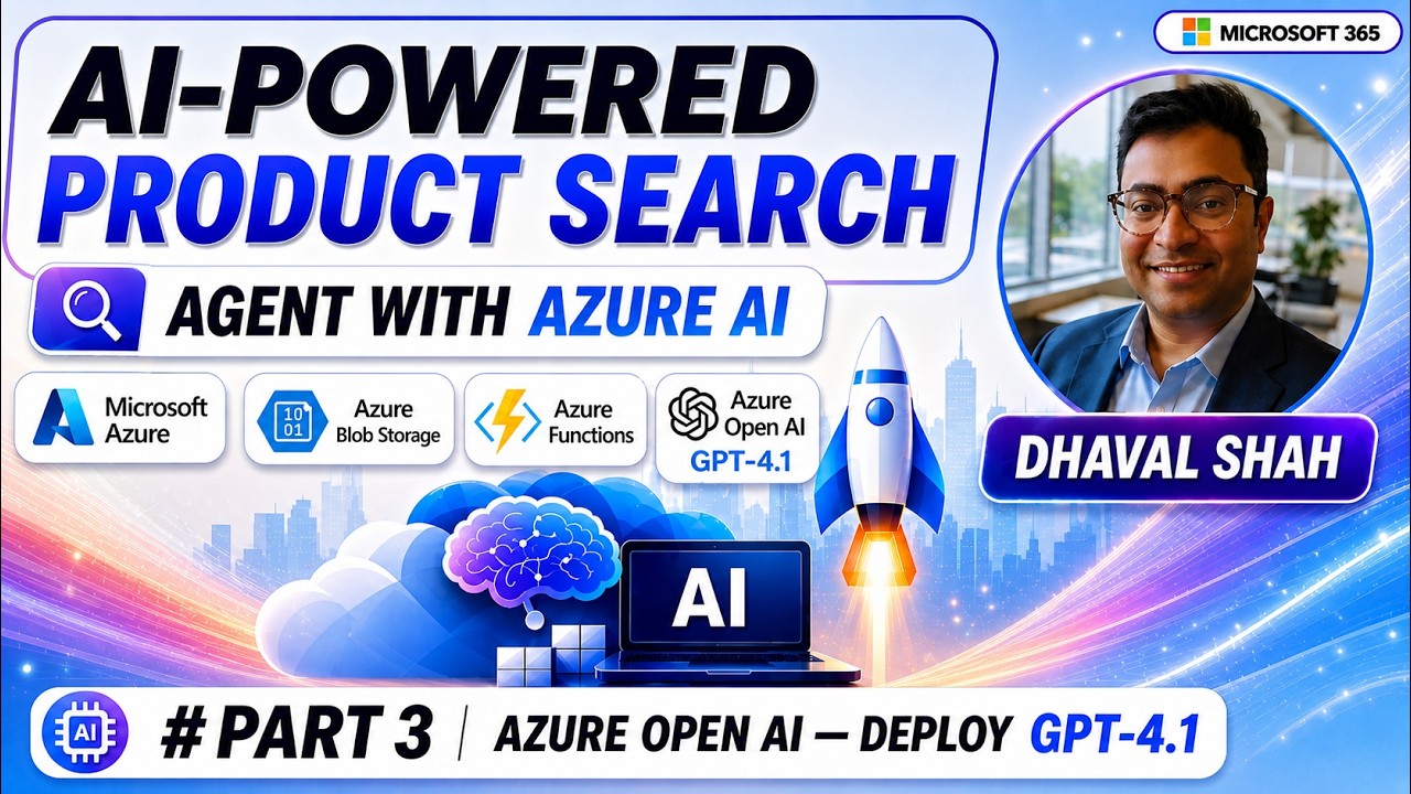 Azure OpenAI &mdash; Deploy GPT 4.1 &mdash; Build an AI Product Search Agent (Part 3/6)