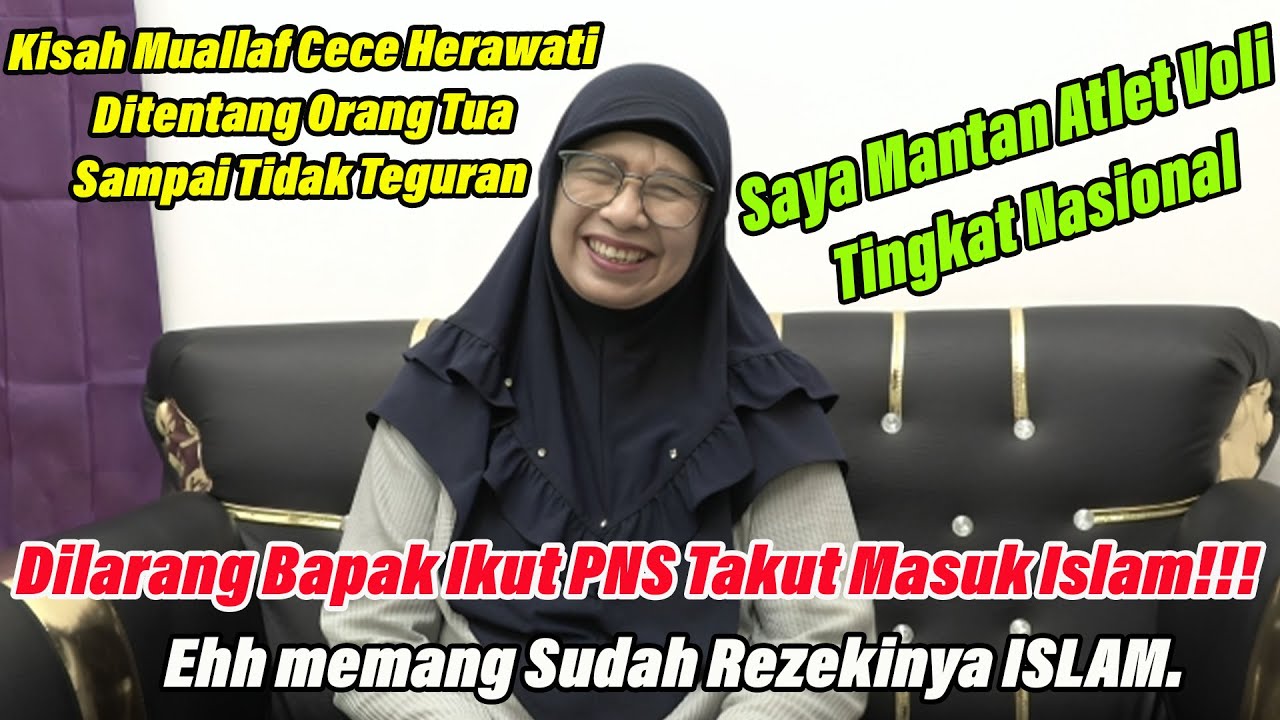 Cece Herawati Seorang Atlet Voli Nasional Memutuskan Masuk Islam | Orang Tua Marah Kesaya‼️