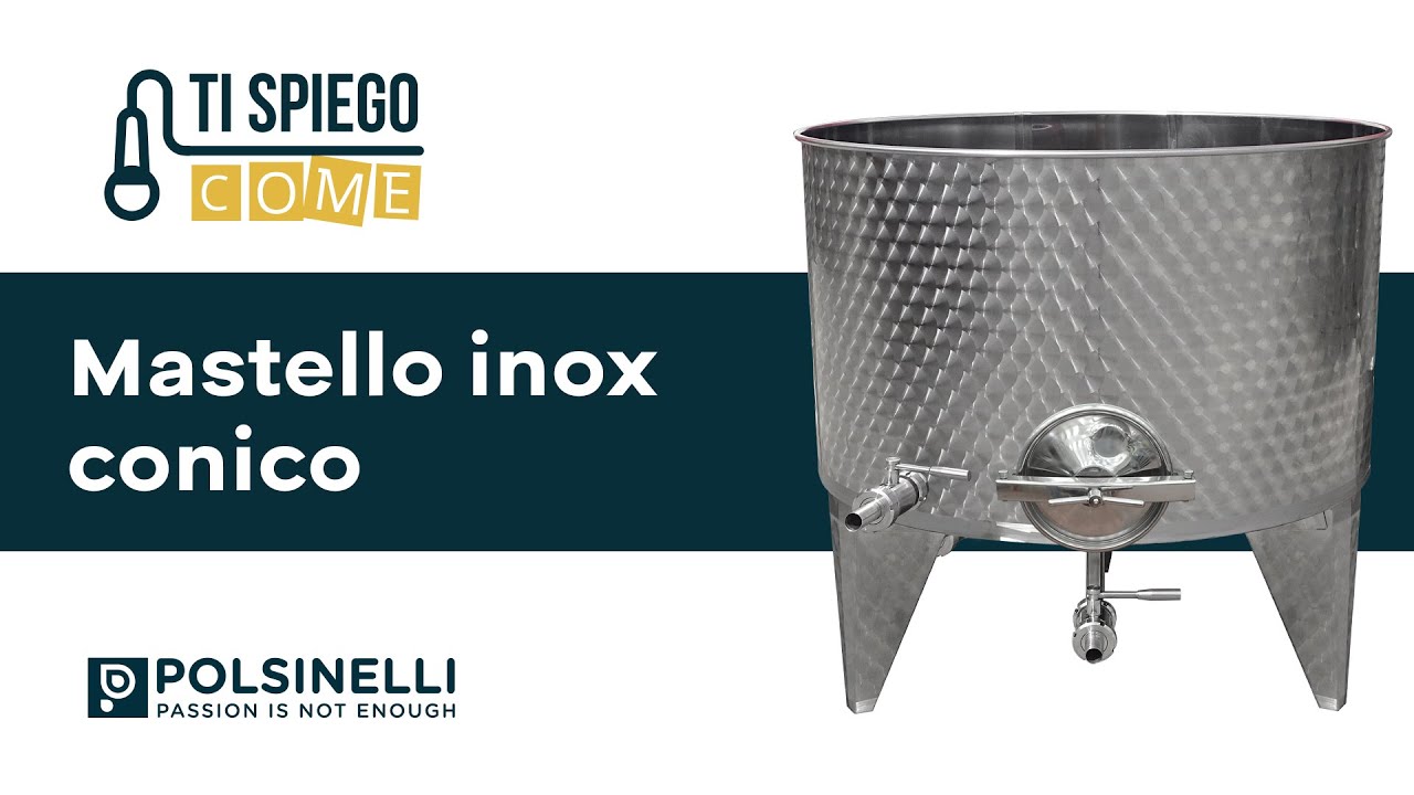 Come è fatto il nostro Mastello Inox Conico 10°