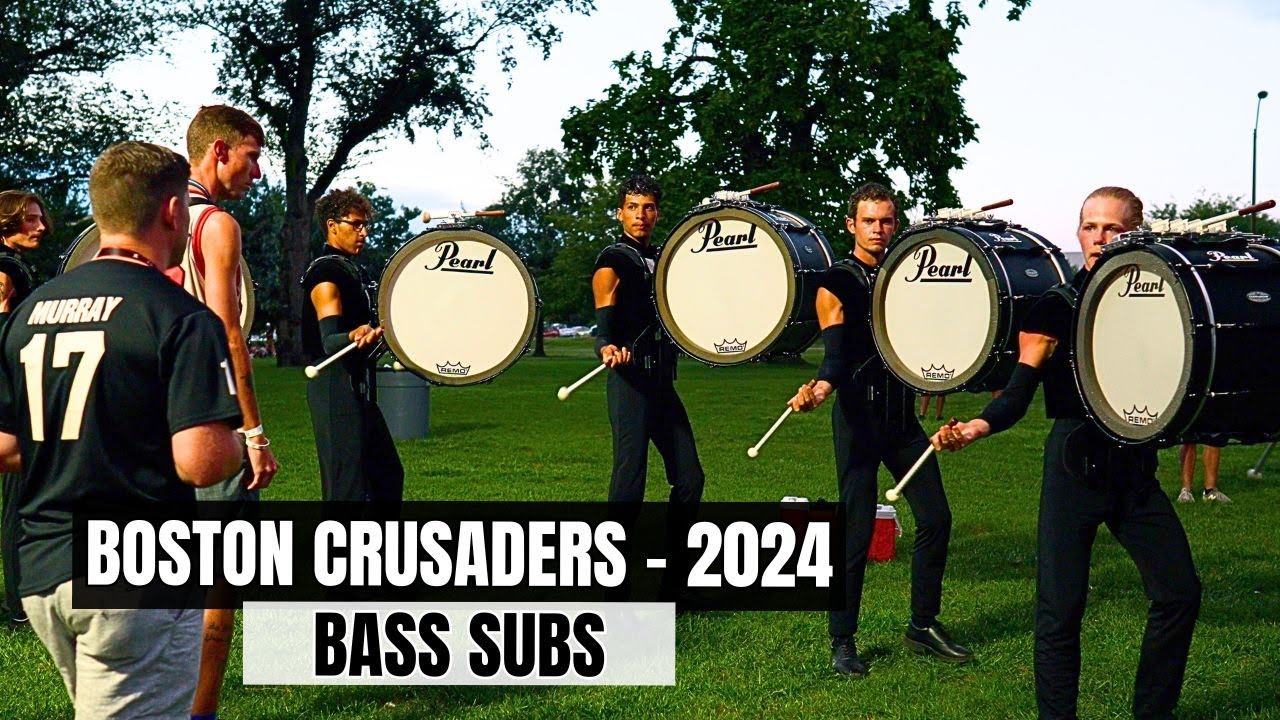Boston Crusaders 2024 - Bass Subs